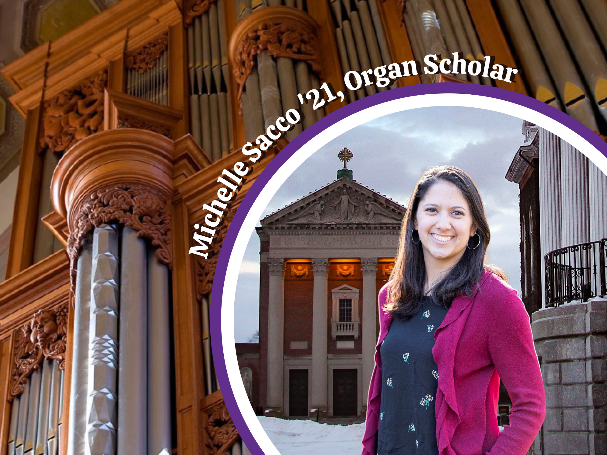 Michelle Sacco ‘21: Journey of an Organ Scholar